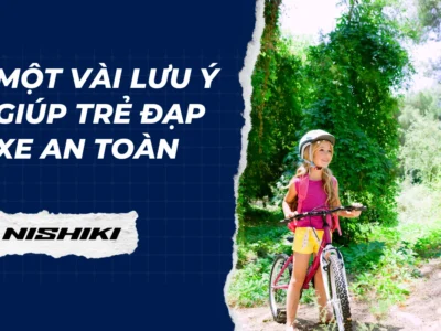 Một vài lưu ý giúp trẻ đạp xe an toàn