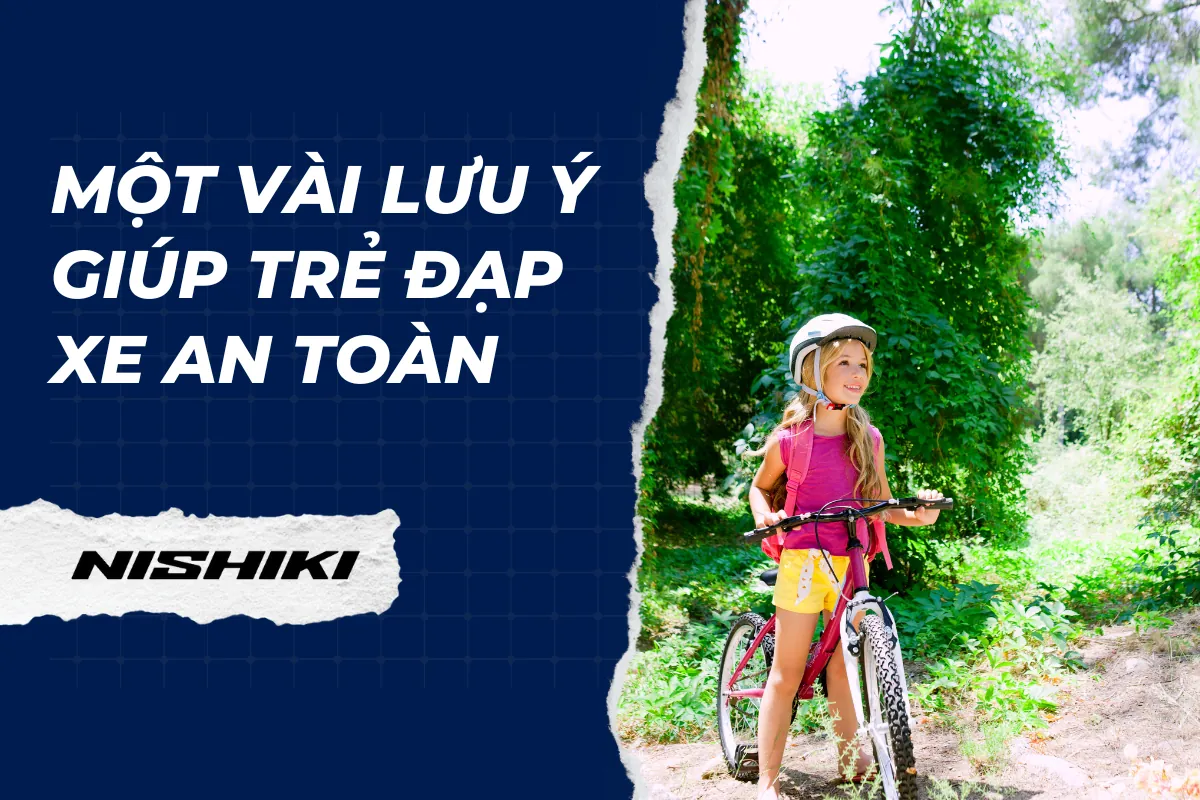 Một vài lưu ý giúp trẻ đạp xe an toàn