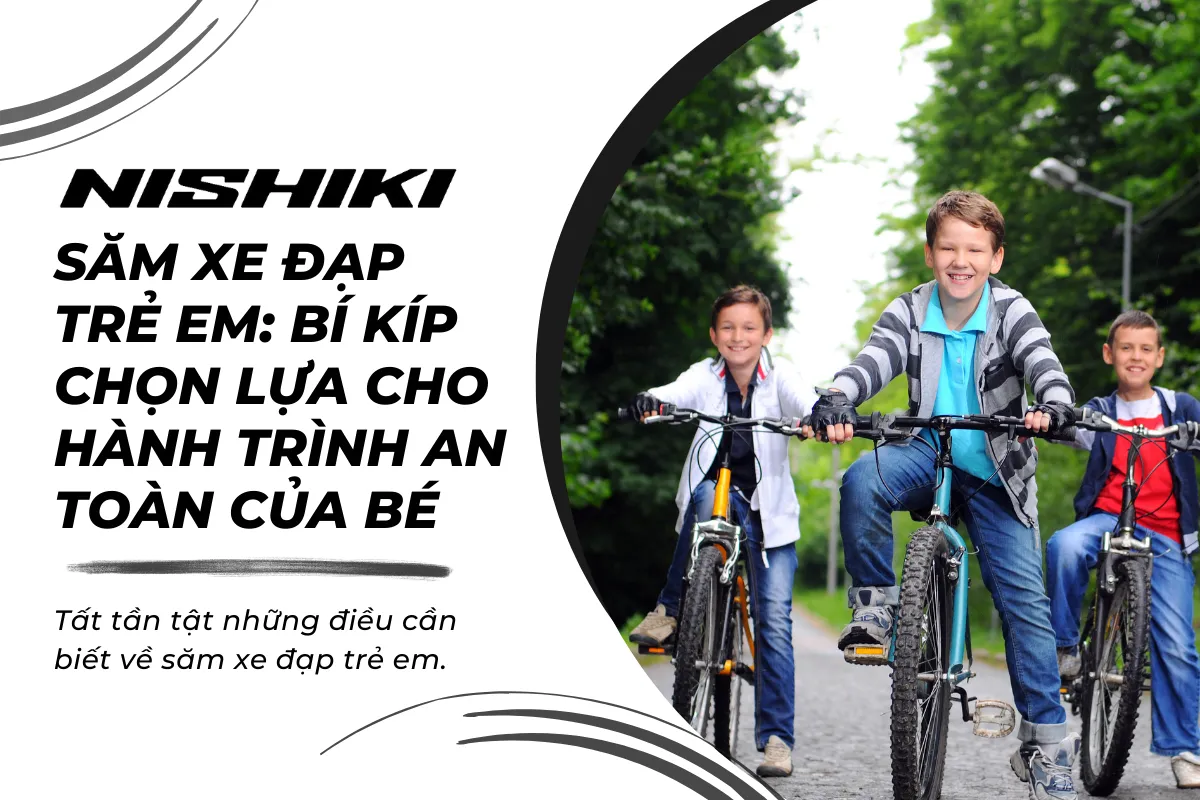 Săm xe đạp trẻ em: Bí kíp chọn lựa cho hành trình an toàn của bé