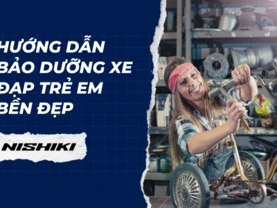Hướng dẫn bảo dưỡng xe đạp trẻ em bền đẹp