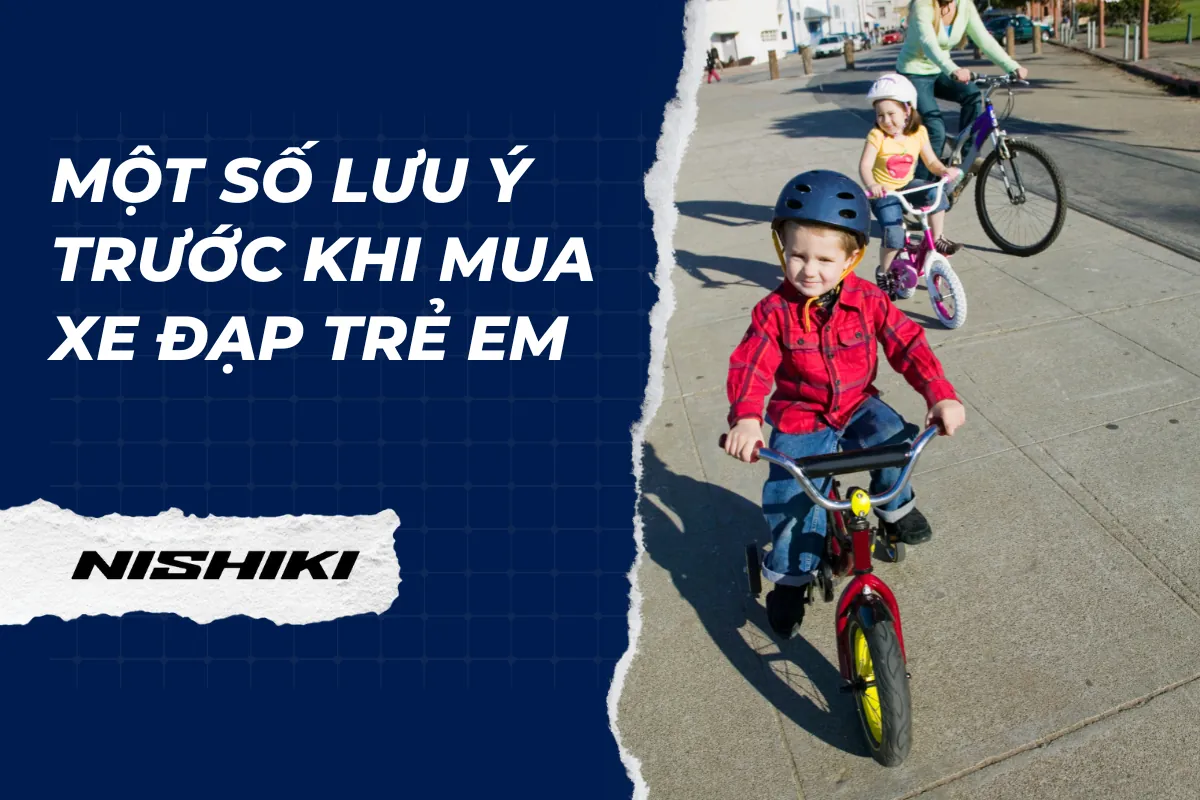Một số lưu ý trước khi mua xe đạp trẻ em