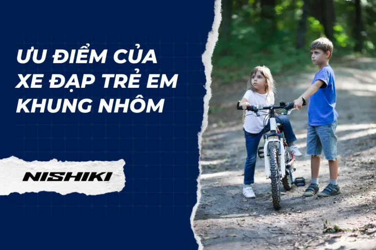 Ưu điểm của xe đạp trẻ em khung nhôm