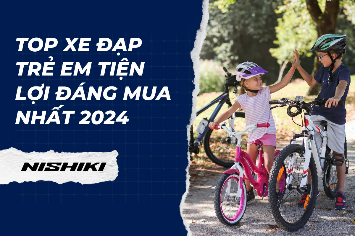 Top xe đạp trẻ em tiện lợi đáng mua nhất 2024