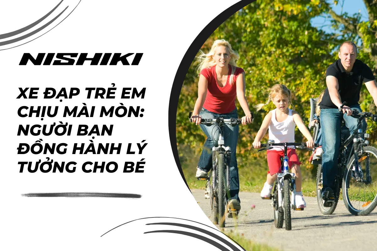 Xe đạp trẻ em chịu mài mòn: Người bạn đồng hành lý tưởng cho bé