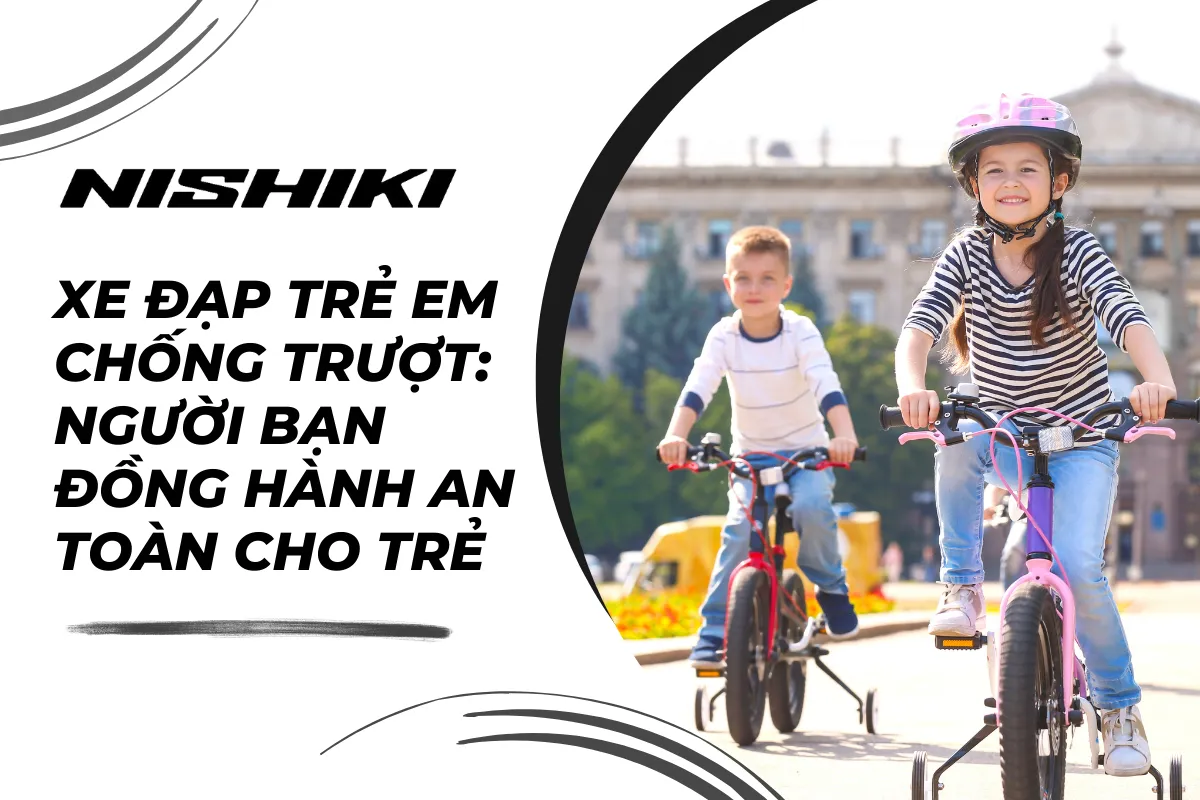 Xe đạp trẻ em chống trượt: Người bạn đồng hành an toàn cho trẻ