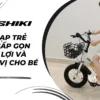 Xe đạp trẻ em gấp gọn tiện lợi và thú vị cho bé