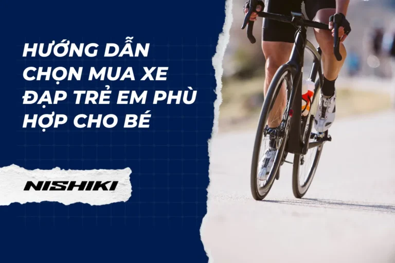 Hướng dẫn chọn mua xe đạp trẻ em phù hợp cho bé