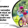 Kinh nghiệm chọn mua xe đạp trẻ em tại quận Hai Bà Trưng