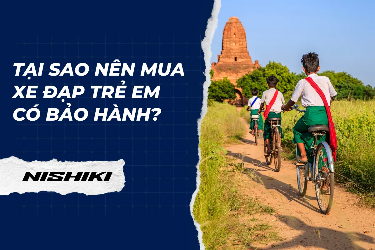 Tại sao nên mua xe đạp trẻ em có bảo hành?