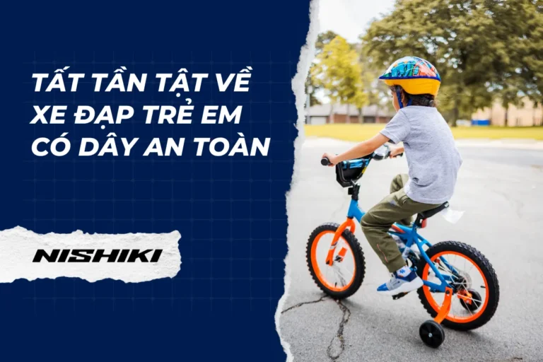 Tất tần tật về xe đạp trẻ em có dây an toàn