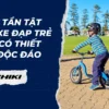 Tất tần tật về xe đạp trẻ em có thiết kế độc đáo