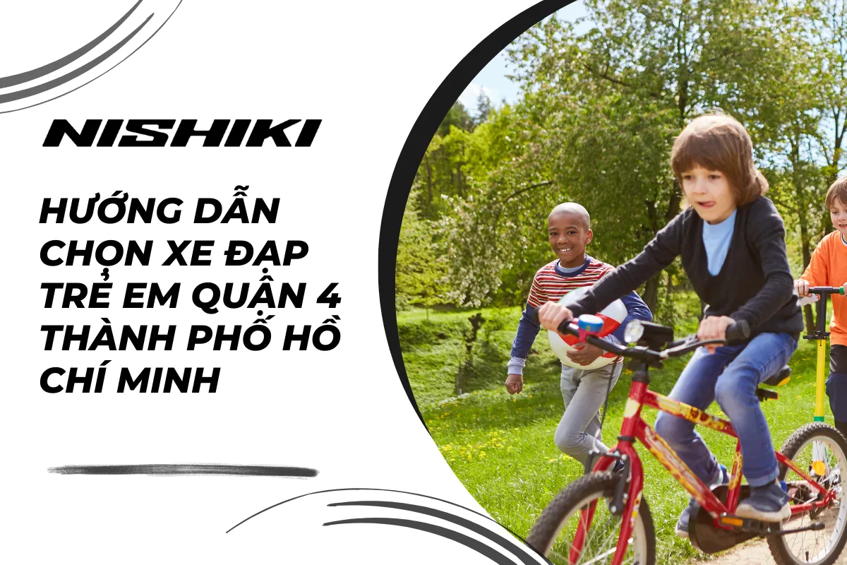 Hướng dẫn chọn xe đạp trẻ em Quận 4 Thành phố Hồ Chí Minh