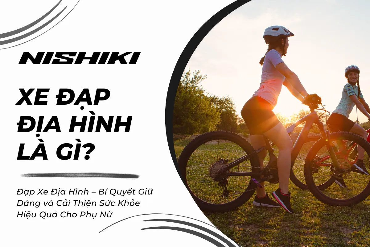 Đạp Xe Địa Hình – Bí Quyết Giữ Dáng và Cải Thiện Sức Khỏe Hiệu Quả Cho Phụ Nữ