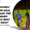Chọn mua xe đạp trẻ em nhập khẩu như thế nào?