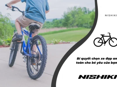 Bí quyết chọn xe đạp an toàn cho bé yêu của bạn