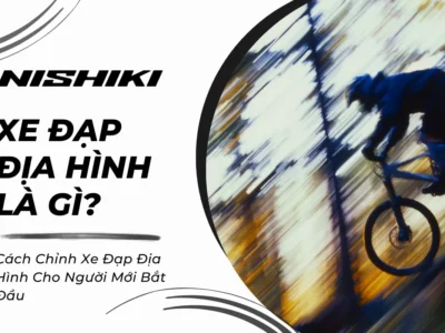 Cách Chỉnh Xe Đạp Địa Hình Cho Người Mới Bắt Đầu