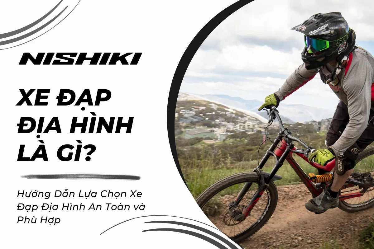 Hướng Dẫn Lựa Chọn Xe Đạp Địa Hình An Toàn và Phù Hợp