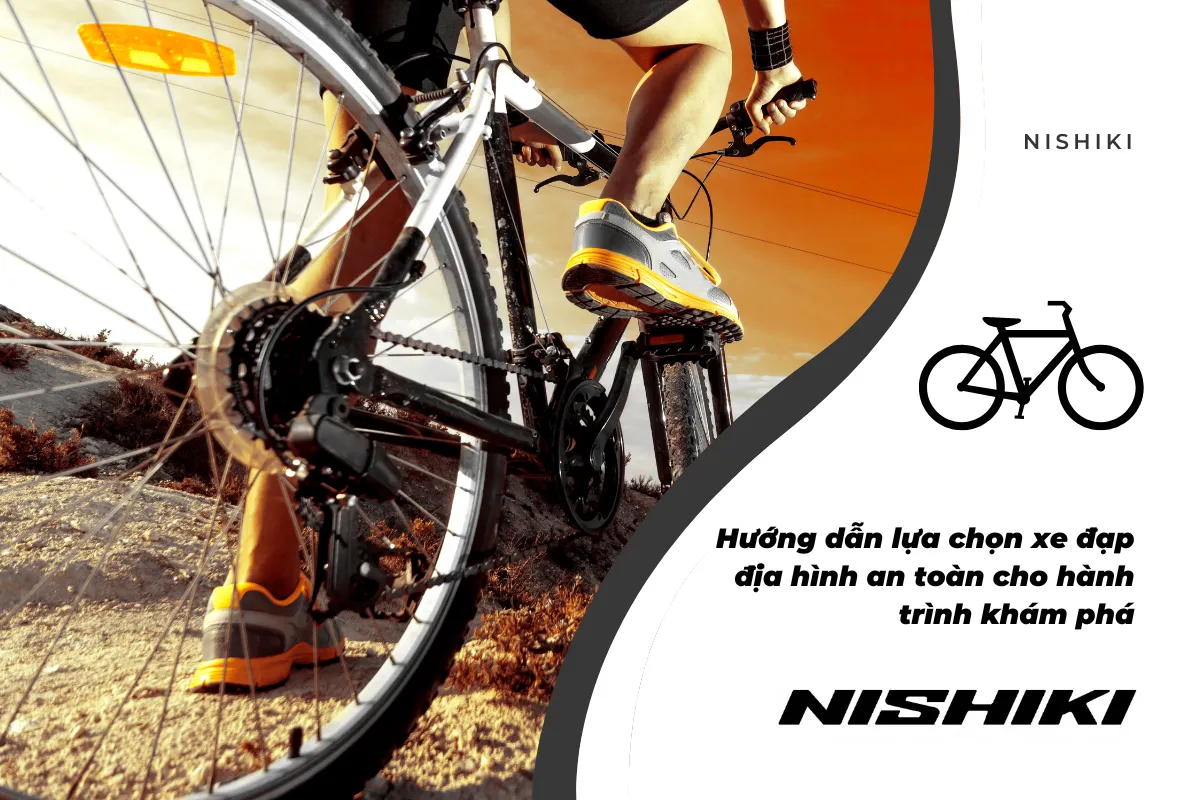 Hướng dẫn lựa chọn xe đạp địa hình an toàn cho hành trình khám phá