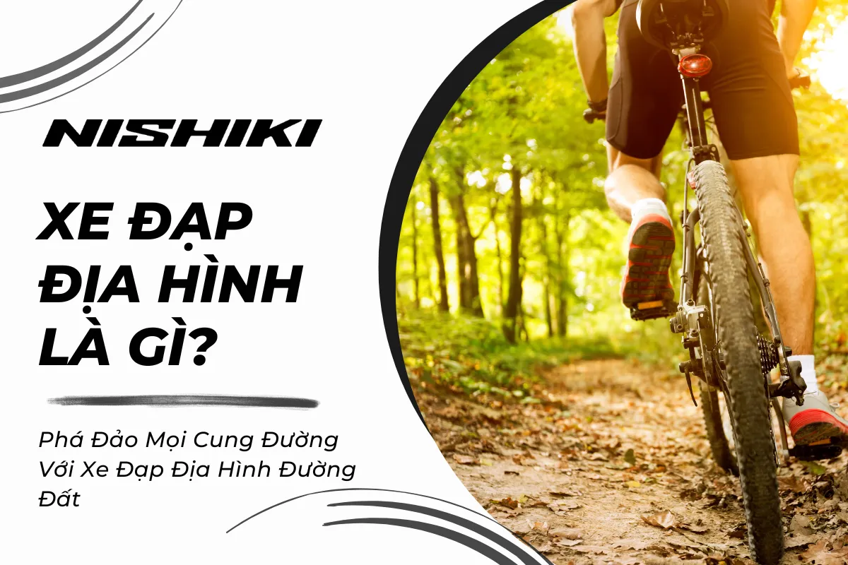 Phá Đảo Mọi Cung Đường Với Xe Đạp Địa Hình Đường Đất