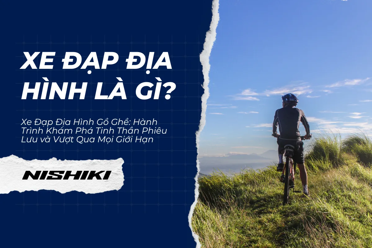 Xe Đạp Địa Hình Gồ Ghề: Hành Trình Khám Phá Tinh Thần Phiêu Lưu và Vượt Qua Mọi Giới Hạn Xe Đạp Địa Hình Gồ Ghề: Hành Trình Khám Phá Tinh Thần Phiêu Lưu và Vượt Qua Mọi Giới Hạn
