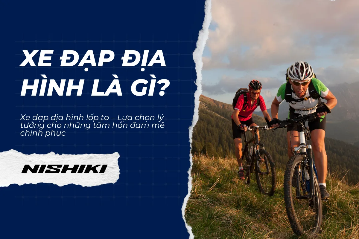 Xe đạp địa hình lốp to – Lựa chọn lý tưởng cho những tâm hồn đam mê chinh phục Xe đạp địa hình lốp to – Lựa chọn lý tưởng cho những tâm hồn đam mê chinh phục