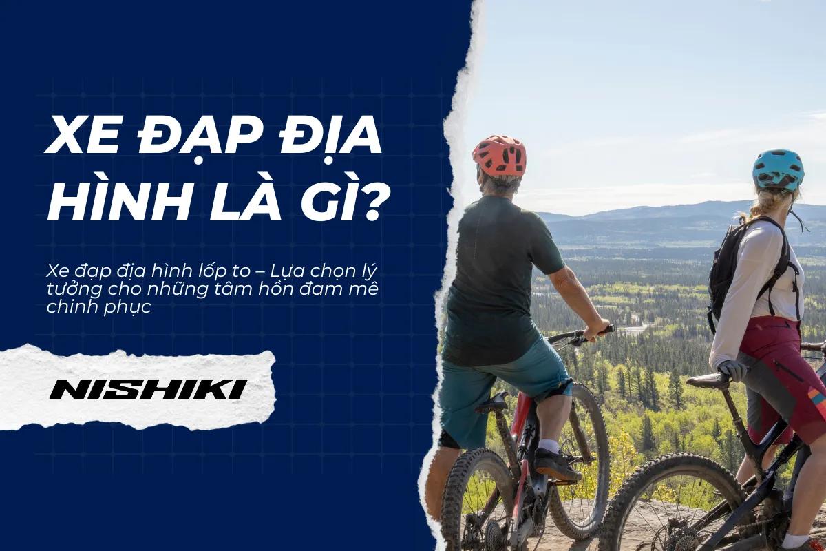 Xe đạp địa hình lốp to – Lựa chọn lý tưởng cho những tâm hồn đam mê chinh phục