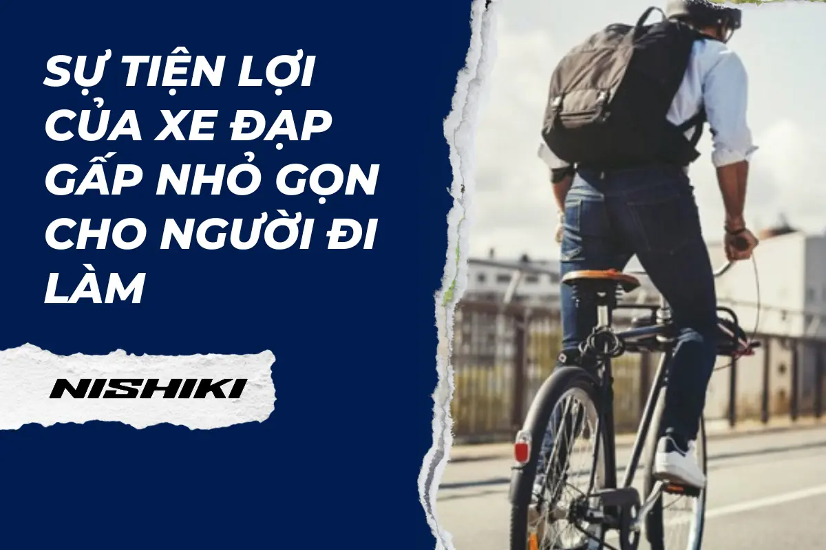 Sự tiện lợi của xe đạp gấp nhỏ gọn cho người đi làm