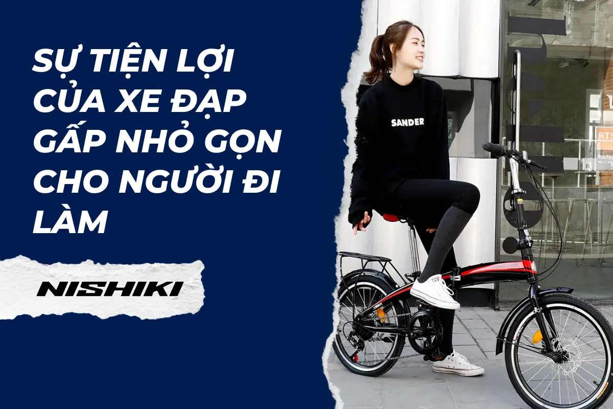 Sự tiện lợi của xe đạp gấp nhỏ gọn cho người đi làm Xe đạp gấp gọn cho người đi làm
