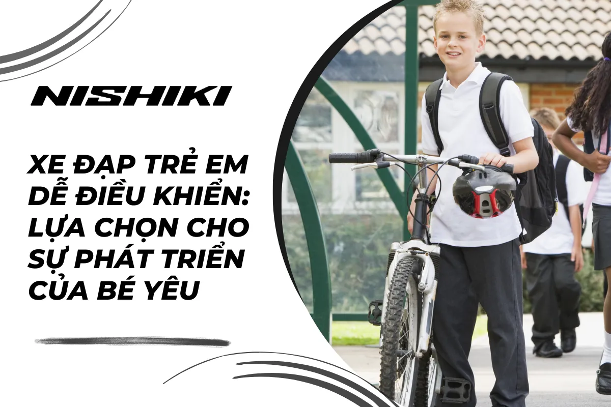 Xe đạp trẻ em cao cấp: Hướng dẫn chọn mua và những lợi ích tuyệt vời