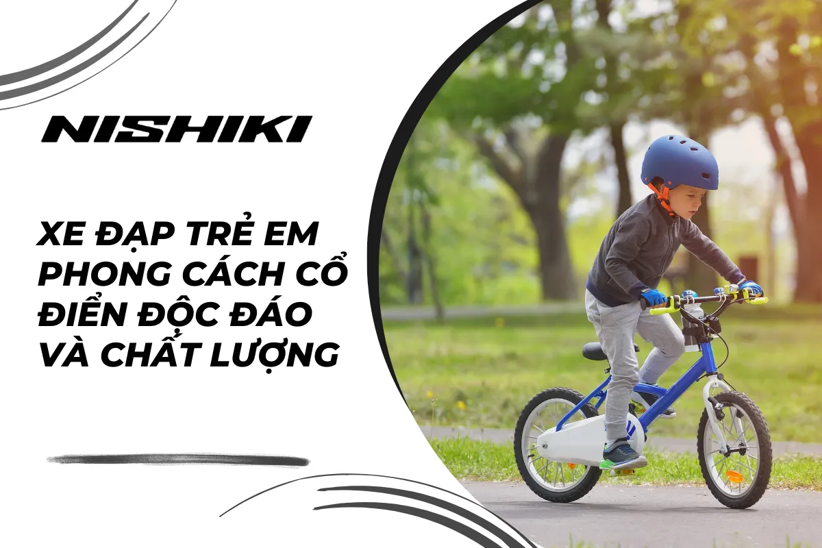 Xe đạp trẻ em phong cách cổ điển độc đáo và chất lượng