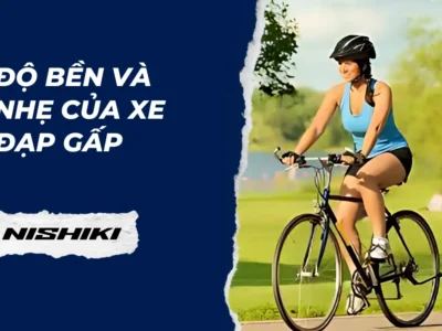 Độ bền và nhẹ của xe đạp gấp