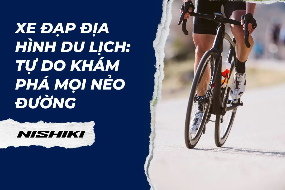Xe đạp địa hình du lịch: Tự do khám phá mọi nẻo đường Những điểm đến lý tưởng cho du lịch bằng xe đạp địa hình
