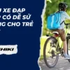 Liệu xe đạp gấp có dễ sử dụng cho trẻ em?