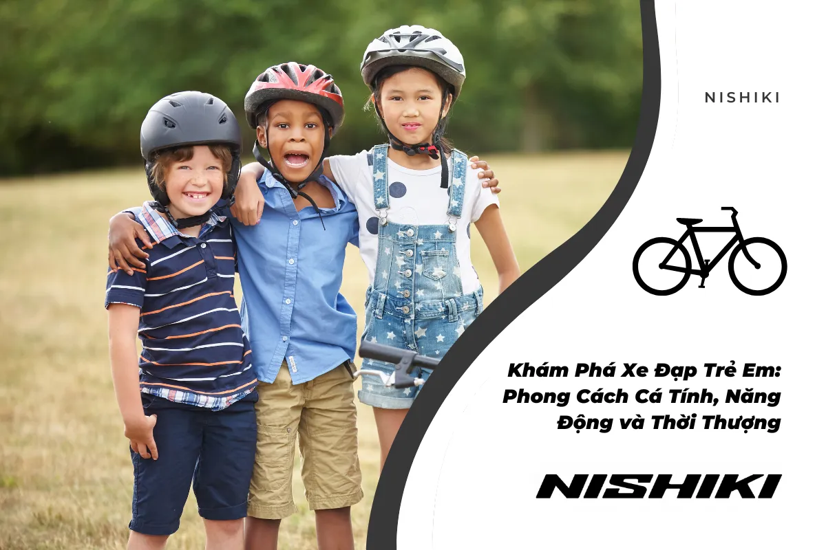 Khám Phá Xe Đạp Trẻ Em: Phong Cách Cá Tính, Năng Động và Thời Thượng