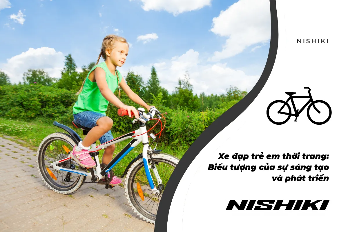 Xe đạp trẻ em thời trang: Biểu tượng của sự sáng tạo và phát triển