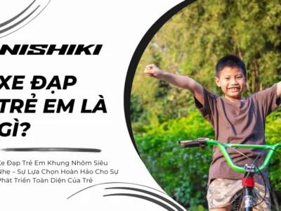 Xe Đạp Trẻ Em Khung Nhôm Siêu Nhẹ – Sự Lựa Chọn Hoàn Hảo Cho Sự Phát Triển Toàn Diện Của Trẻ