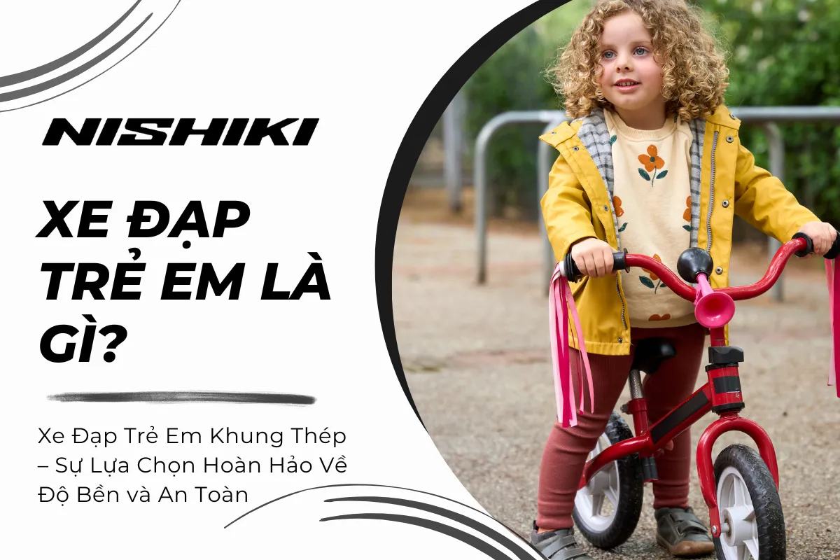 Xe Đạp Trẻ Em Khung Thép – Sự Lựa Chọn Hoàn Hảo Về Độ Bền và An Toàn Xe Đạp Trẻ Em Khung Thép – Sự Lựa Chọn Hoàn Hảo Về Độ Bền và An Toàn