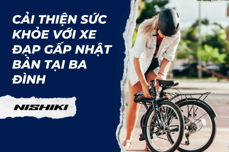 Cải thiện sức khỏe với xe đạp gấp Nhật Bản tại Ba Đình