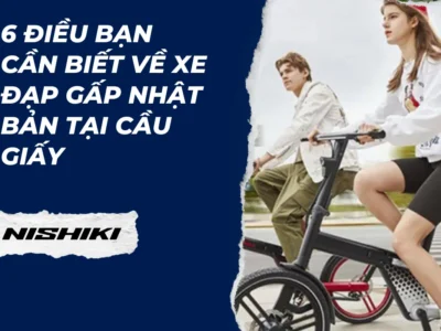 6 điều bạn cần biết về xe đạp gấp Nhật Bản tại Cầu Giấy