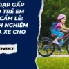 Xe đạp gấp cho trẻ em tại Cẩm Lệ: Kinh nghiệm mua xe cho trẻ