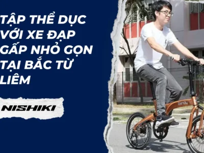 Tập thể dục với xe đạp gấp nhỏ gọn tại Bắc Từ Liêm