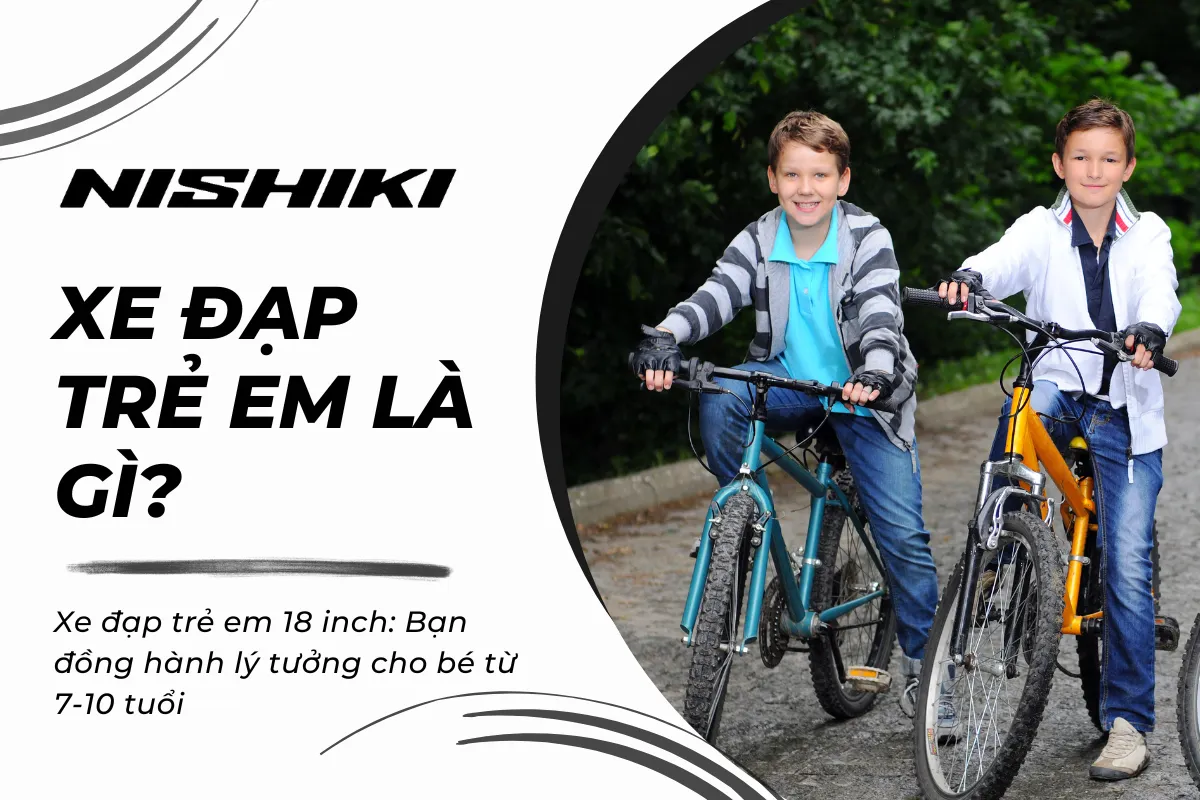 Xe đạp trẻ em 18 inch: Bạn đồng hành lý tưởng cho bé từ 7-10 tuổi Xe đạp trẻ em 18 inch: Bạn đồng hành lý tưởng cho bé từ 7-10 tuổi