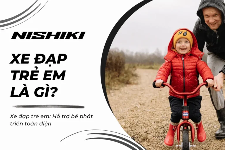 Xe đạp trẻ em: Hỗ trợ bé phát triển toàn diện