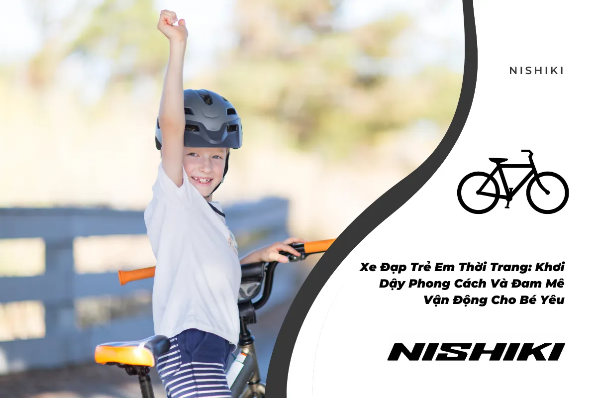 Xe Đạp Trẻ Em Thời Trang: Khơi Dậy Phong Cách Và Đam Mê Vận Động Cho Bé Yêu