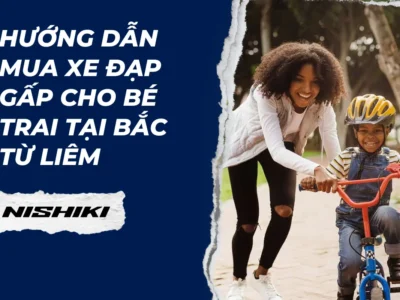 Hướng dẫn mua xe đạp gấp cho bé trai tại Bắc Từ Liêm