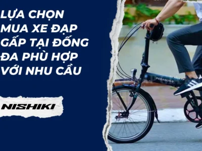 Lựa chọn mua xe đạp gấp tại Đống Đa phù hợp với nhu cầu