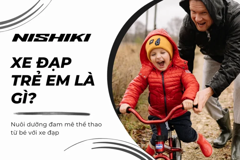 Nuôi dưỡng đam mê thể thao từ bé với xe đạp