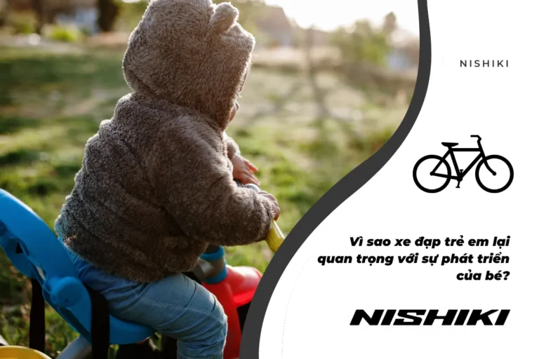 Vì sao xe đạp trẻ em lại quan trọng với sự phát triển của bé?