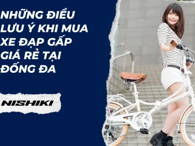 Những điều lưu ý khi mua xe đạp gấp giá rẻ tại Đống Đa