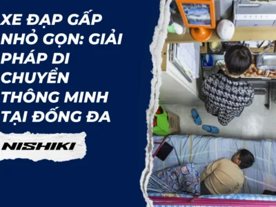 Xe đạp gấp nhỏ gọn: Giải pháp di chuyển thông minh tại Đống Đa